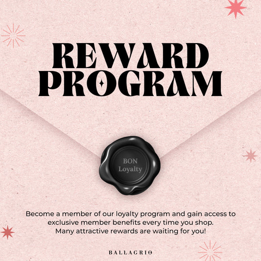 NEWSLETTER | ❤BE OUR VIP❤ Invitation to Ballagrio Reward Program!